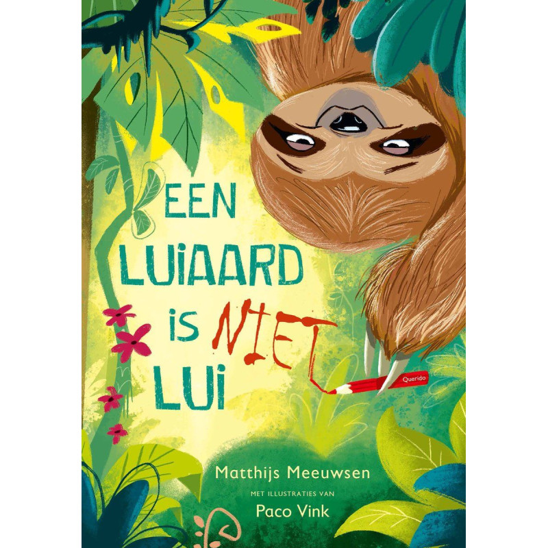 Tijgerlezen - Een luiaard is niet lui Tijgerlezen - Een luiaard is niet lui