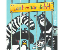 Laat maar dicht!
