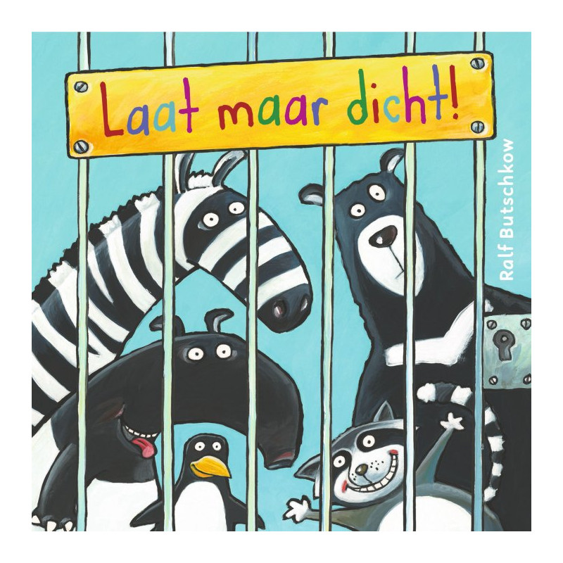 Laat maar dicht! Laat maar dicht!