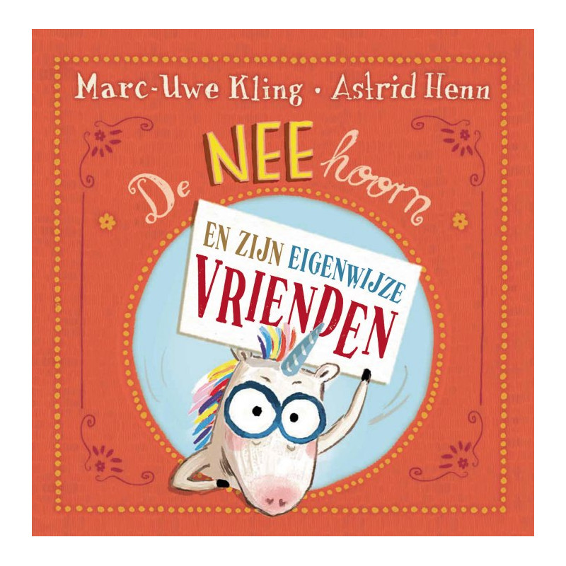NEEhoorn en zijn eigenwijze vrienden NEEhoorn en zijn eigenwijze vrienden