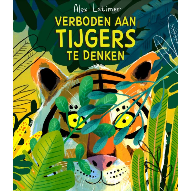 Verboden aan tijgers te denken Verboden aan tijgers te denken