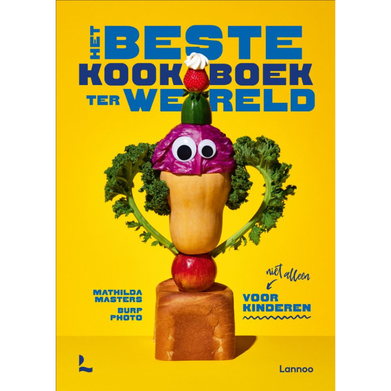 Het beste kookboek ter wereld (en niet alleen) voor kinderen Het beste kookboek ter wereld (en niet alleen) voor kinderen