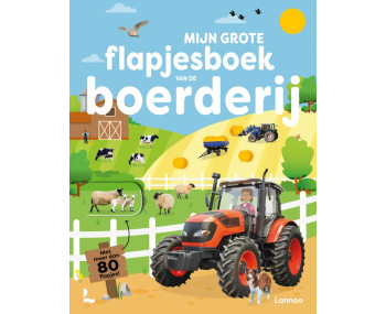Mijn grote flapjesboek van de boerderij