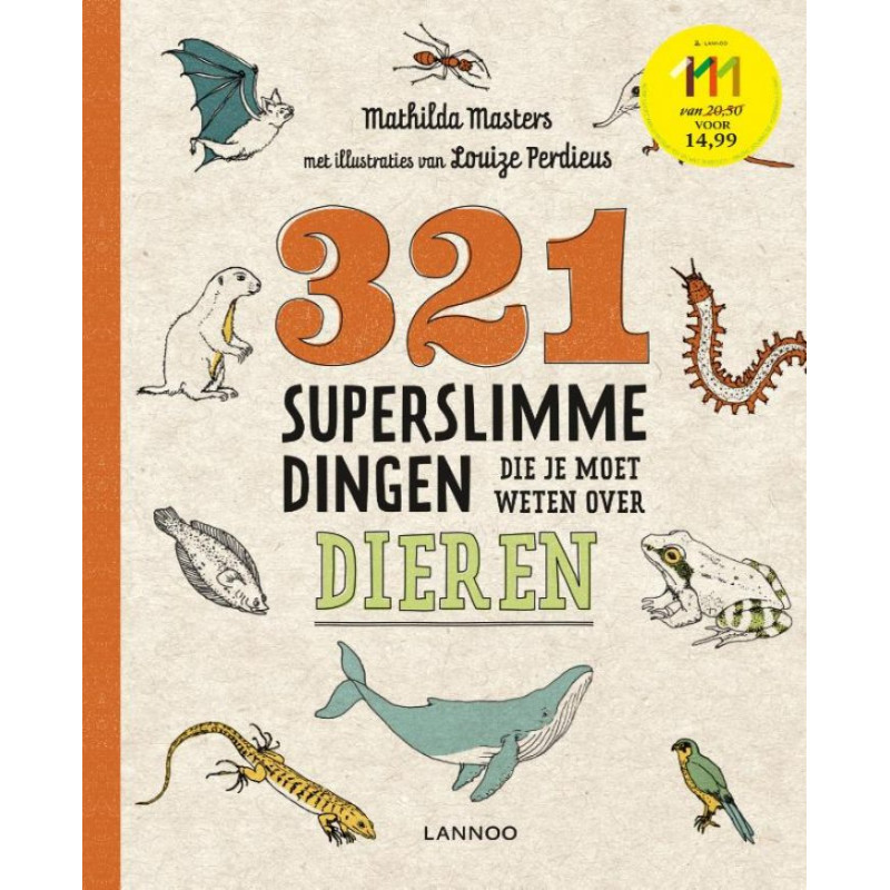 321 superslimme dingen die je moet weten over dieren (paperback) 321 superslimme dingen die je moet weten over dieren (paperback)