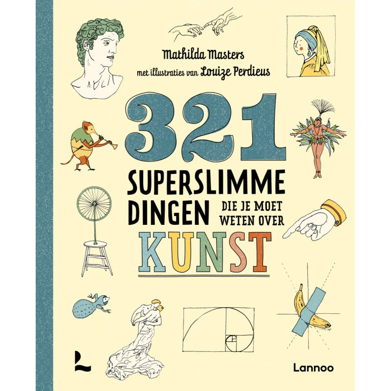 321 superslimme dingen die je moet weten over kunst (hardback) 321 superslimme dingen die je moet weten over kunst (hardback)