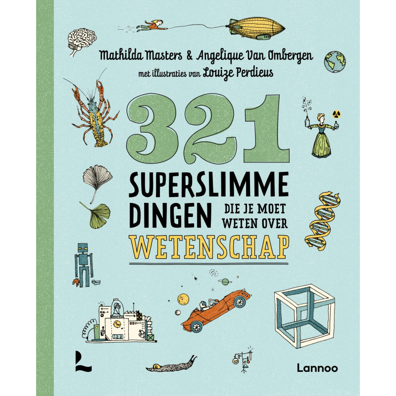 321 superslimme dingen die je moet weten over wetenschap (hardback) 321 superslimme dingen die je moet weten over wetenschap (hardback)