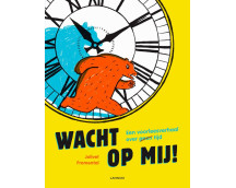 Wacht op mij!