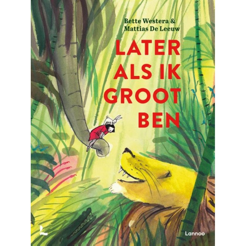 Later als ik groot ben Later als ik groot ben