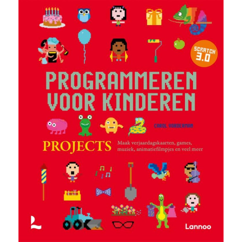 Programmeren voor kinderen - Projects Programmeren voor kinderen - Projects