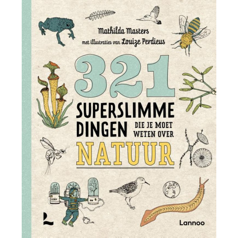 321 superslimme dingen die je moet weten over natuur (paperback) 321 superslimme dingen die je moet weten over natuur (paperback)