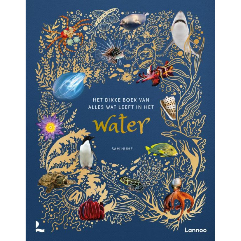 Het dikke boek van alles wat leeft in het water Het dikke boek van alles wat leeft in het water
