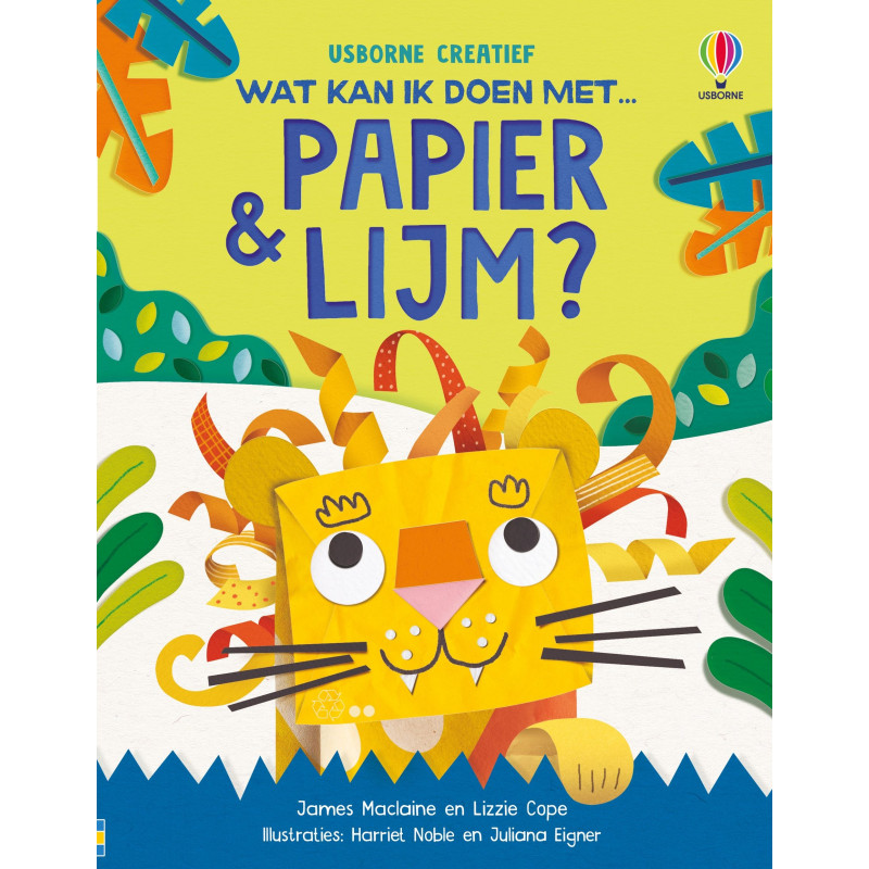 Wat kan ik doen met papier en lijm? Wat kan ik doen met papier en lijm?