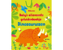 Baby's allereerste geluidenboekje: Dinosaurussen