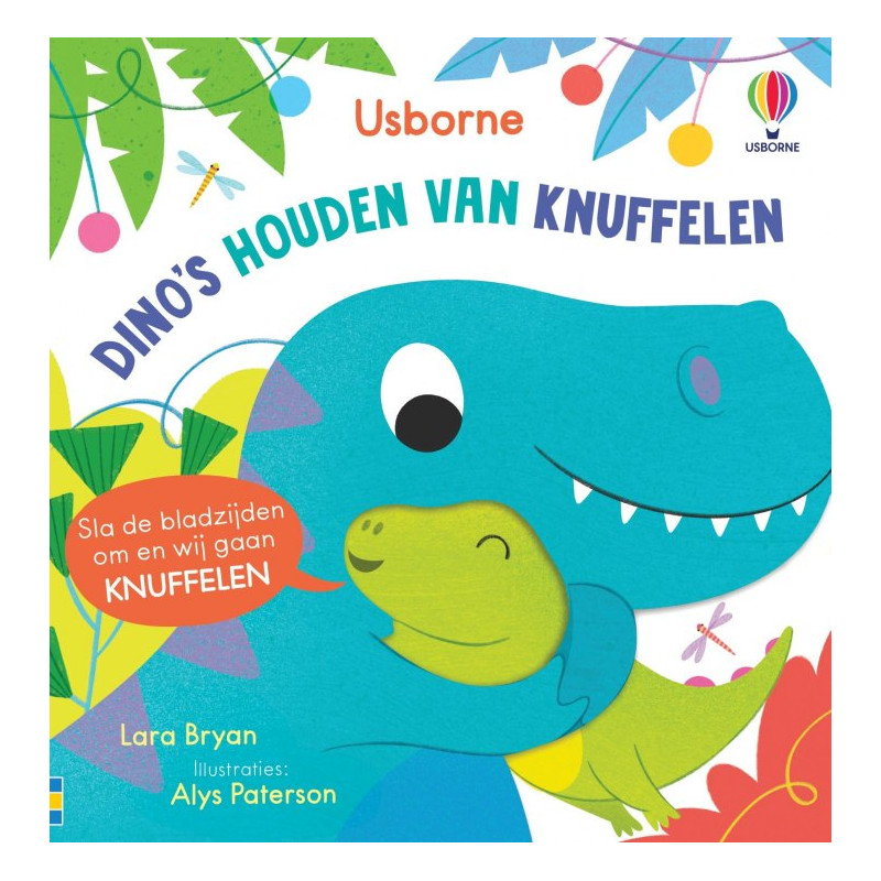 Dino's houden van knuffelen