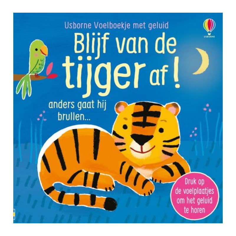 Blijf van de tijger af! Blijf van de tijger af!