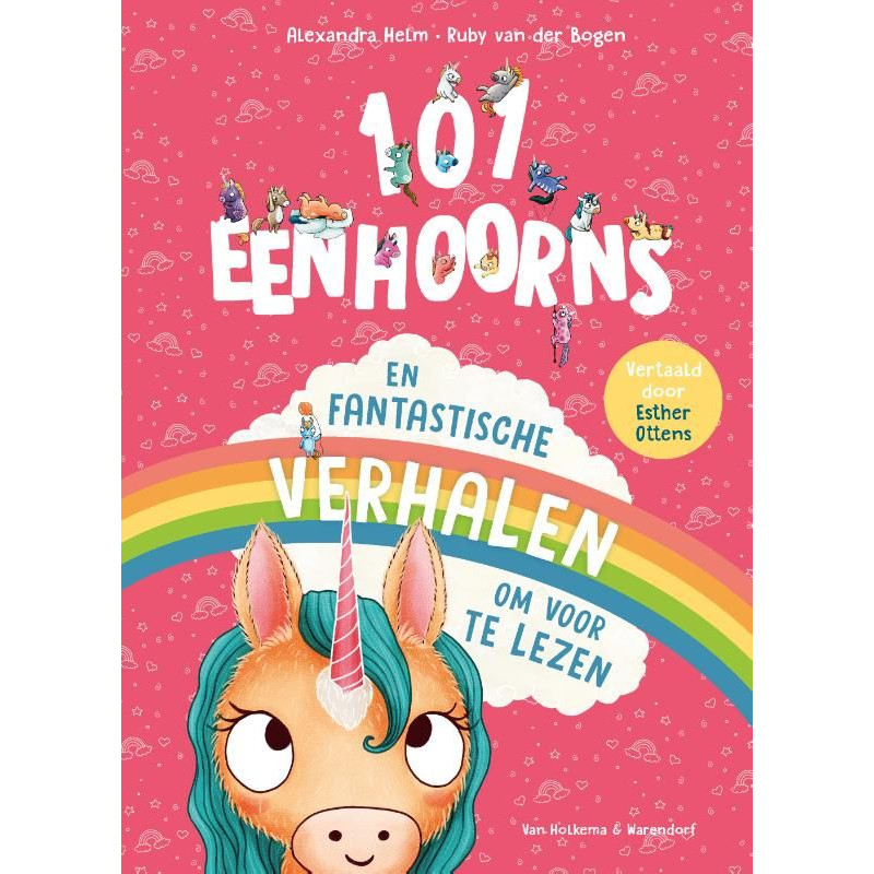 101 Eenhoorns en fantastische verhalen om voor te lezen 101 Eenhoorns en fantastische verhalen om voor te lezen