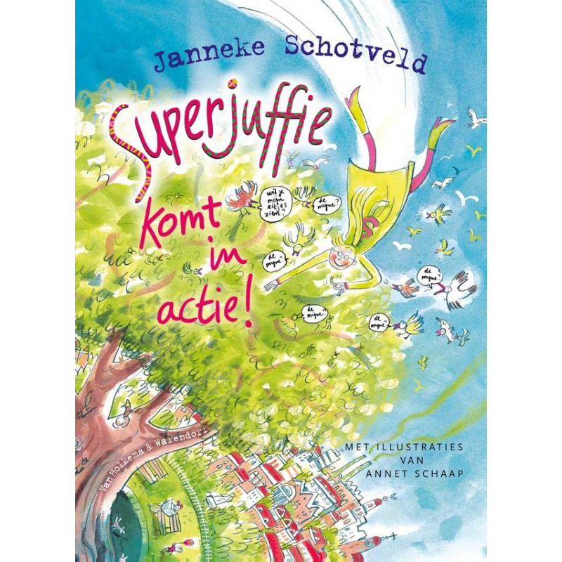 Superjuffie komt in actie! - deel 2 Superjuffie komt in actie! - deel 2