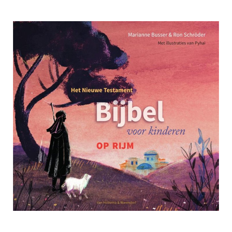 Bijbel voor kinderen op rijm - Het Nieuwe Testament Bijbel voor kinderen op rijm - Het Nieuwe Testament