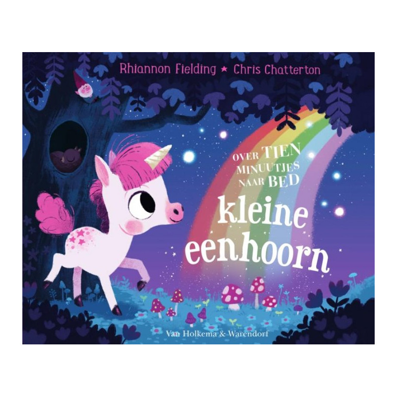 Over tien minuutjes naar bed, kleine eenhoorn Over tien minuutjes naar bed, kleine eenhoorn