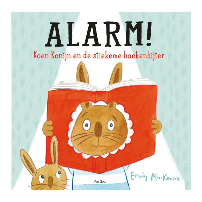 Alarm! Koen Konijn en de stiekeme boekenbijter Alarm! Koen Konijn en de stiekeme boekenbijter