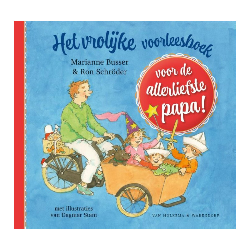 Het vrolijke voorleesboek voor de allerliefste papa! Het vrolijke voorleesboek voor de allerliefste papa!