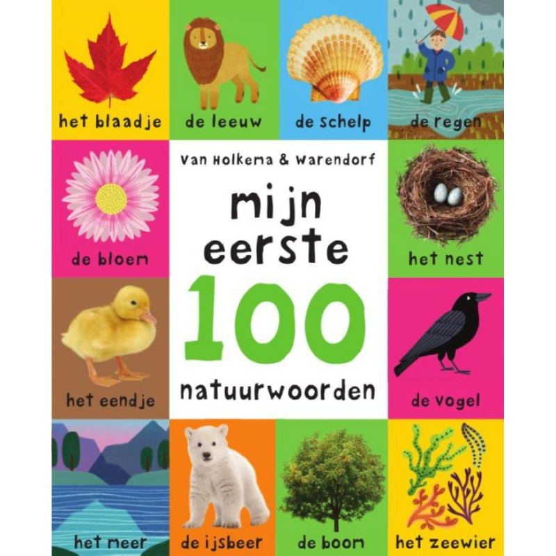 Mijn eerste 100 natuurwoorden Mijn eerste 100 natuurwoorden