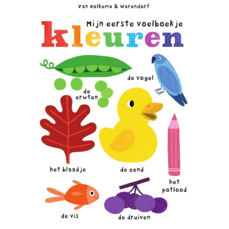 Mijn eerste voelboekje - Kleuren Mijn eerste voelboekje - Kleuren