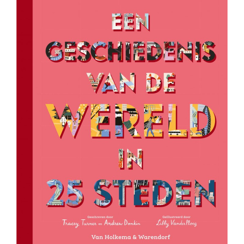 Een geschiedenis van de wereld in 25 steden Een geschiedenis van de wereld in 25 steden