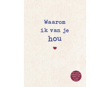 Waarom ik van je hou