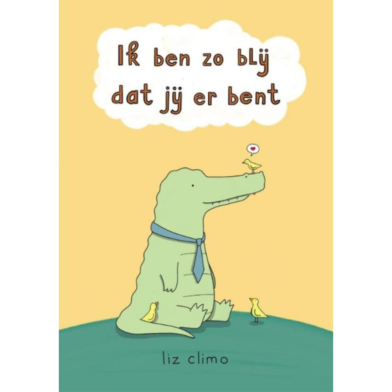 Ik ben zo blij dat jij er bent Ik ben zo blij dat jij er bent
