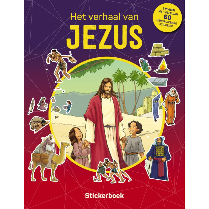 Het verhaal van Jezus Het verhaal van Jezus