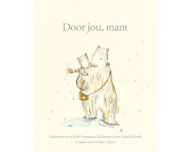 Door jou, mam