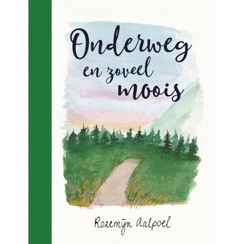 Onderweg en zoveel moois