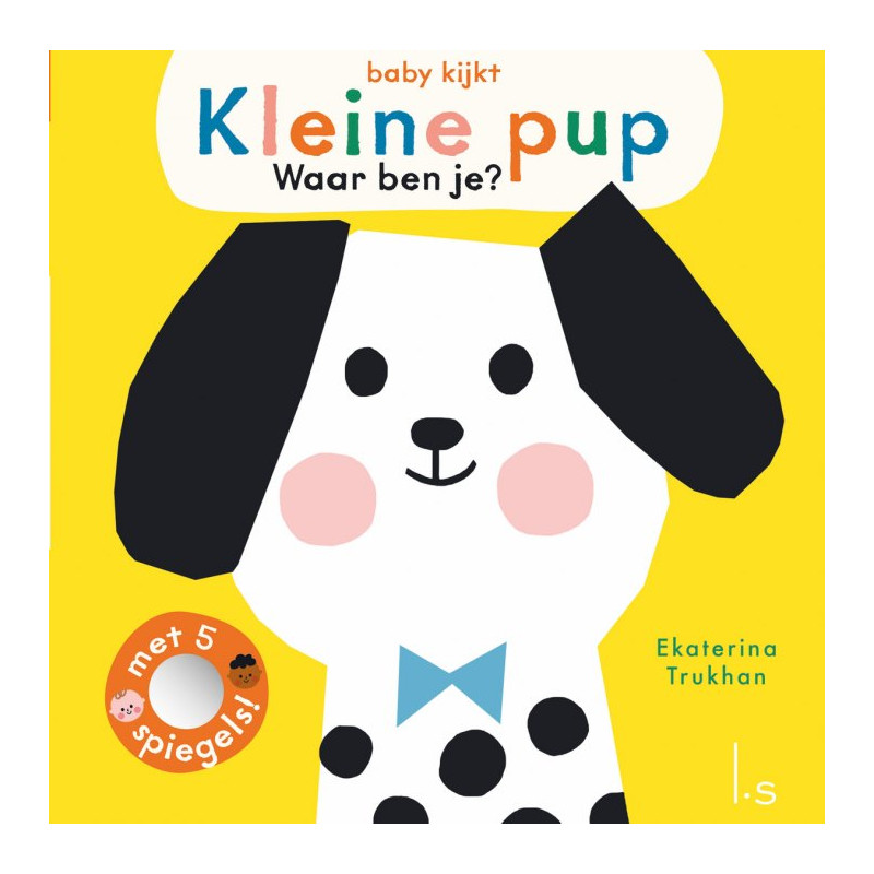 Kleine pup, waar ben je? Kleine pup, waar ben je?