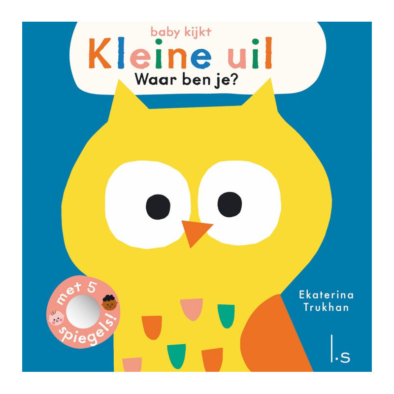 Kleine uil, waar ben je? Kleine uil, waar ben je?