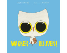 Wakker blijven!