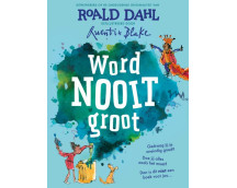 Word nooit groot
