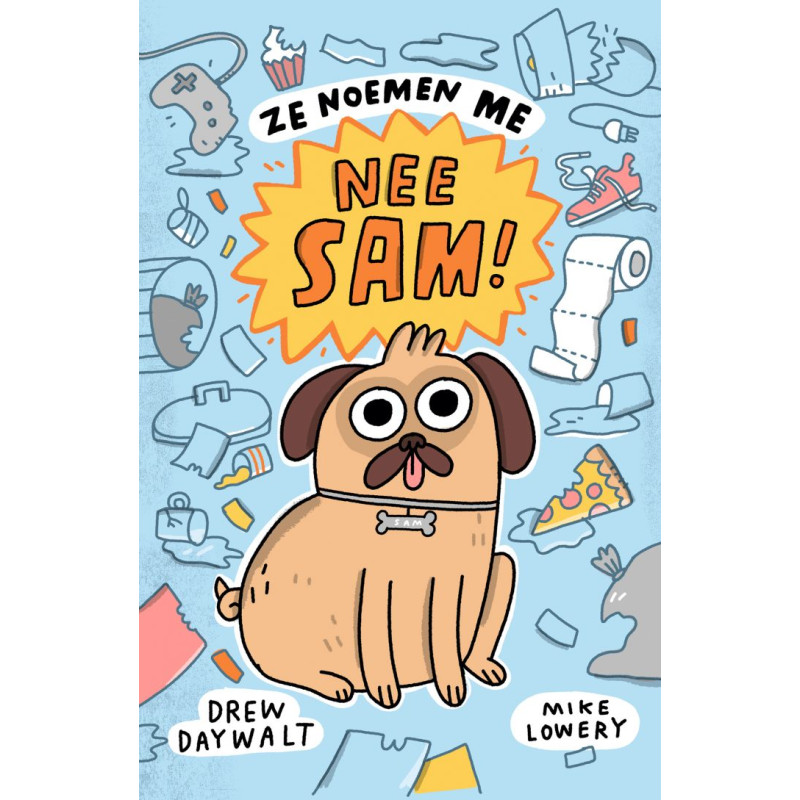Ze noemen me Nee Sam! Ze noemen me Nee Sam!