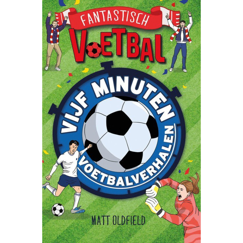 Vijf minuten voetbalverhalen Vijf minuten voetbalverhalen