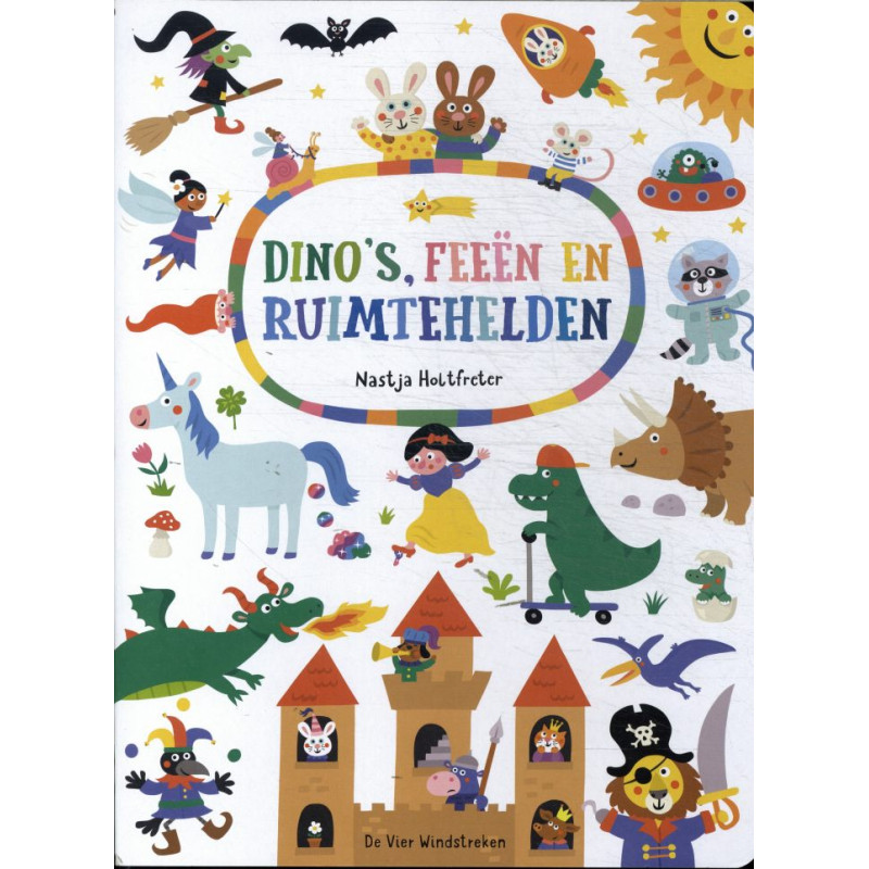 Dino's, feeën en ruimtehelden Dino's, feeën en ruimtehelden