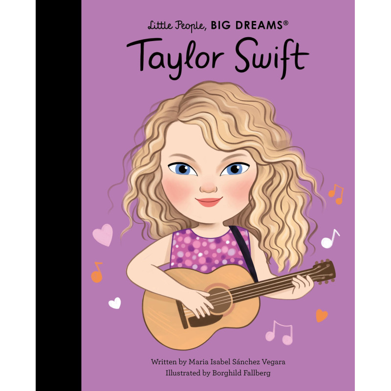 Little People, BIG DREAMS: Taylor Swift Little People, BIG DREAMS: Taylor Swift