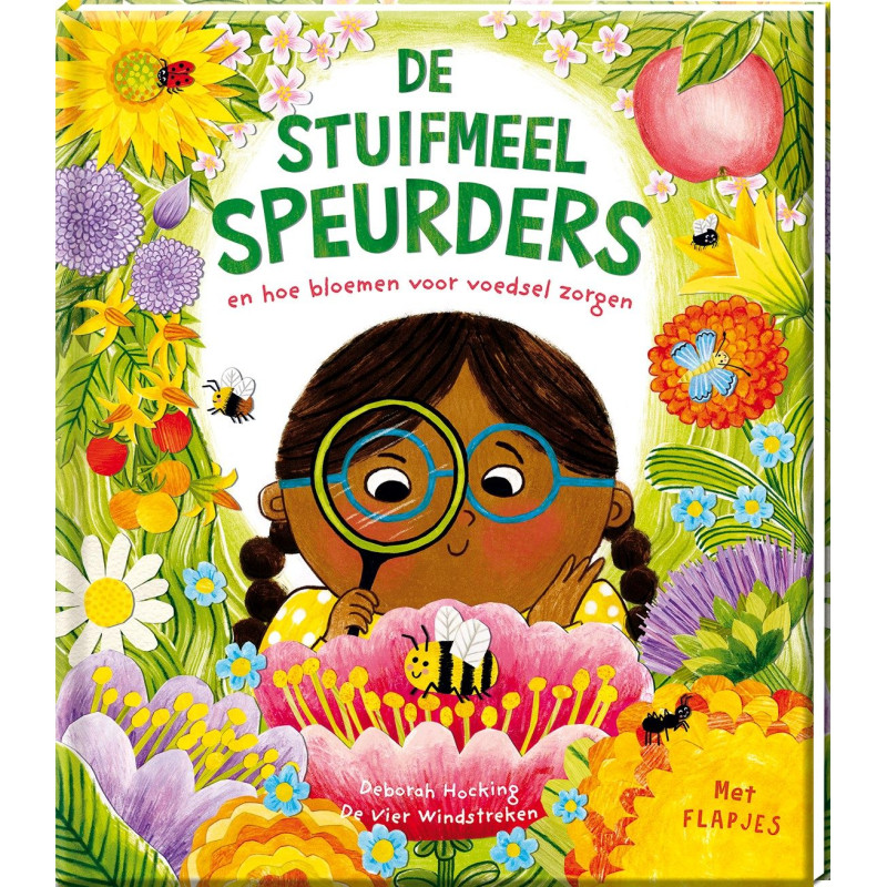 De Stuifmeel Speurders en hoe bloemen voor voedsel zorgen De Stuifmeel Speurders en hoe bloemen voor voedsel zorgen