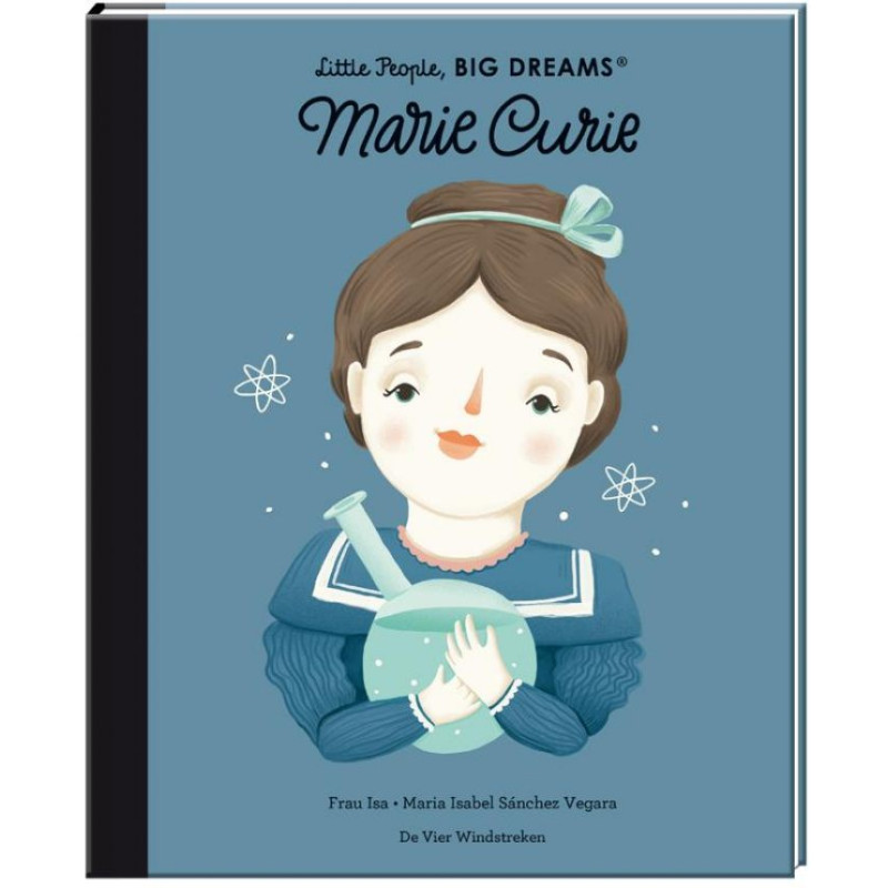 Little People, BIG DREAMS: Marie Curie Little People, BIG DREAMS: Marie Curie