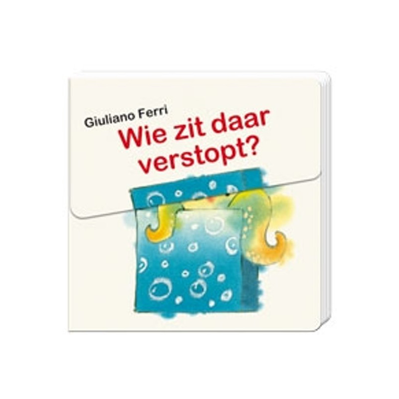 Wie zit daar verstopt? Wie zit daar verstopt?