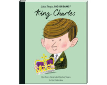 Little People, BIG DREAMS: King Charles