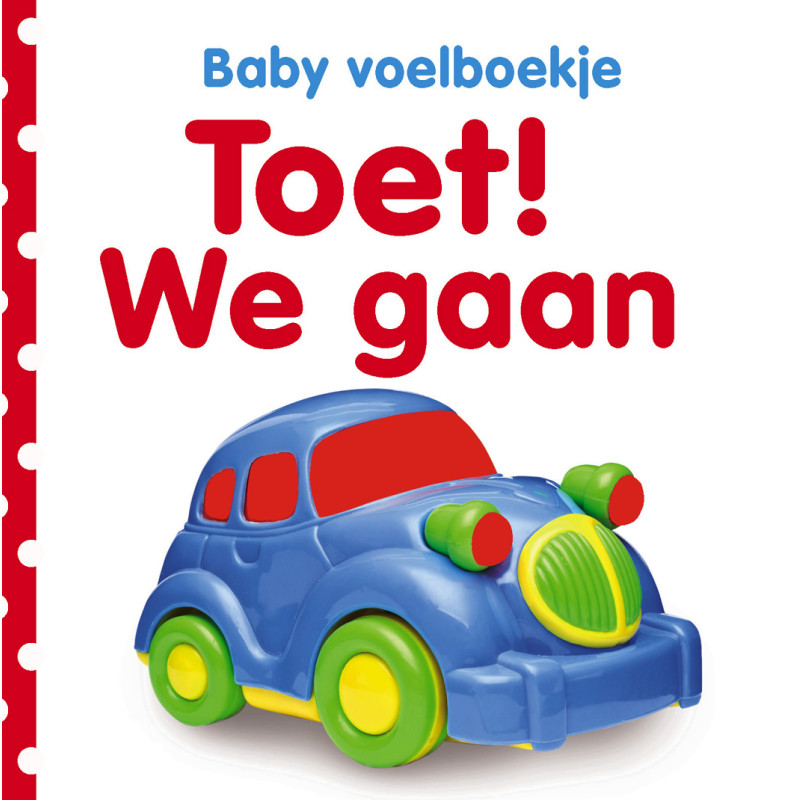 Baby voelboekje: Toet! We gaan Baby voelboekje: Toet! We gaan