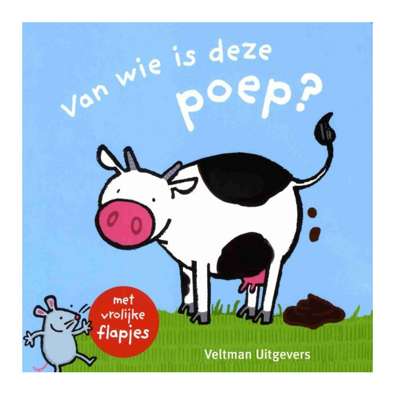 Van wie is deze poep? (flapjesboek) Van wie is deze poep? (flapjesboek)