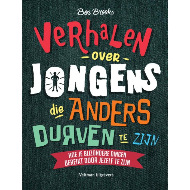Verhalen over jongens die anders durven te zijn Verhalen over jongens die anders durven te zijn