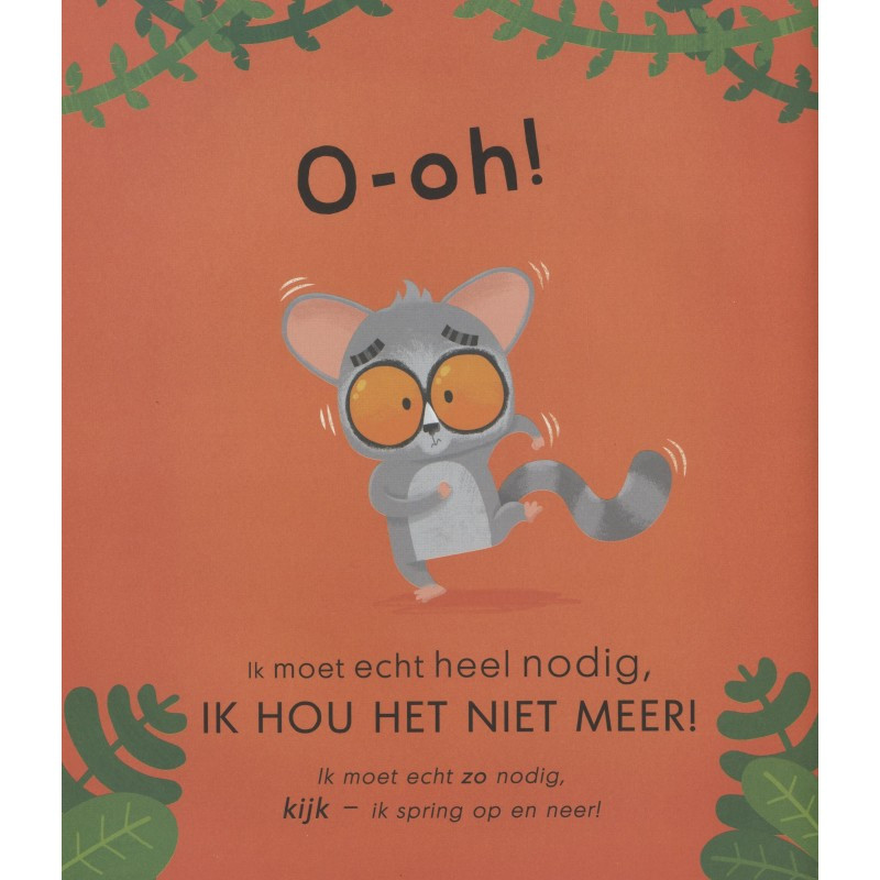 Ik moet echt heel nodig! Ik moet echt heel nodig!