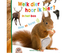 Welk dier hoor ik hier? - In het bos